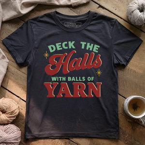 Deck The Hall With Yarn T-shirt