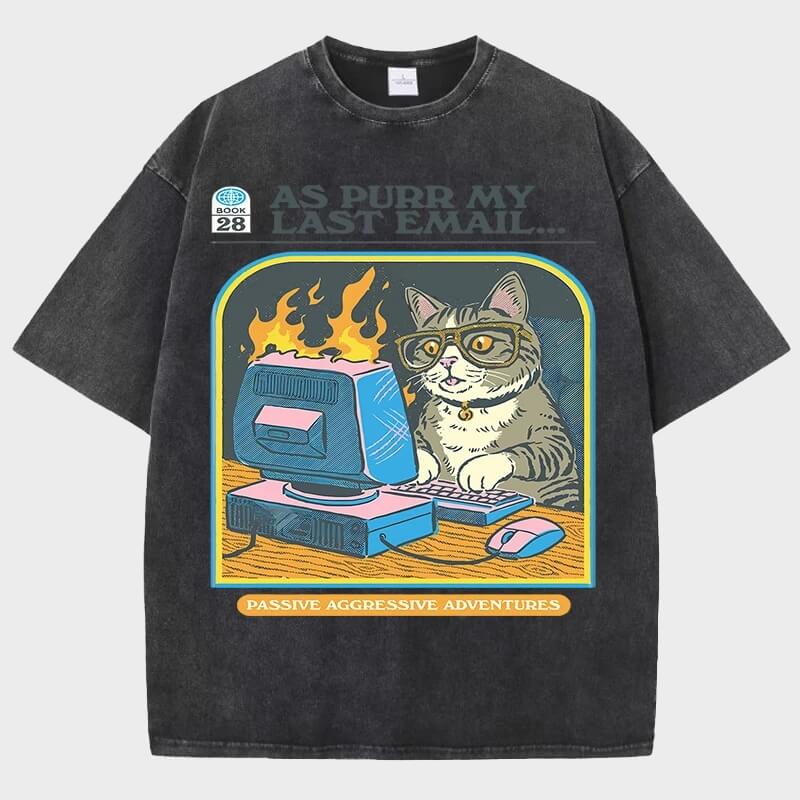 As Purr My Last Email Tee
