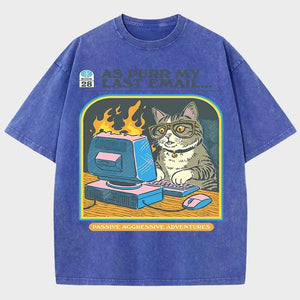 As Purr My Last Email Tee