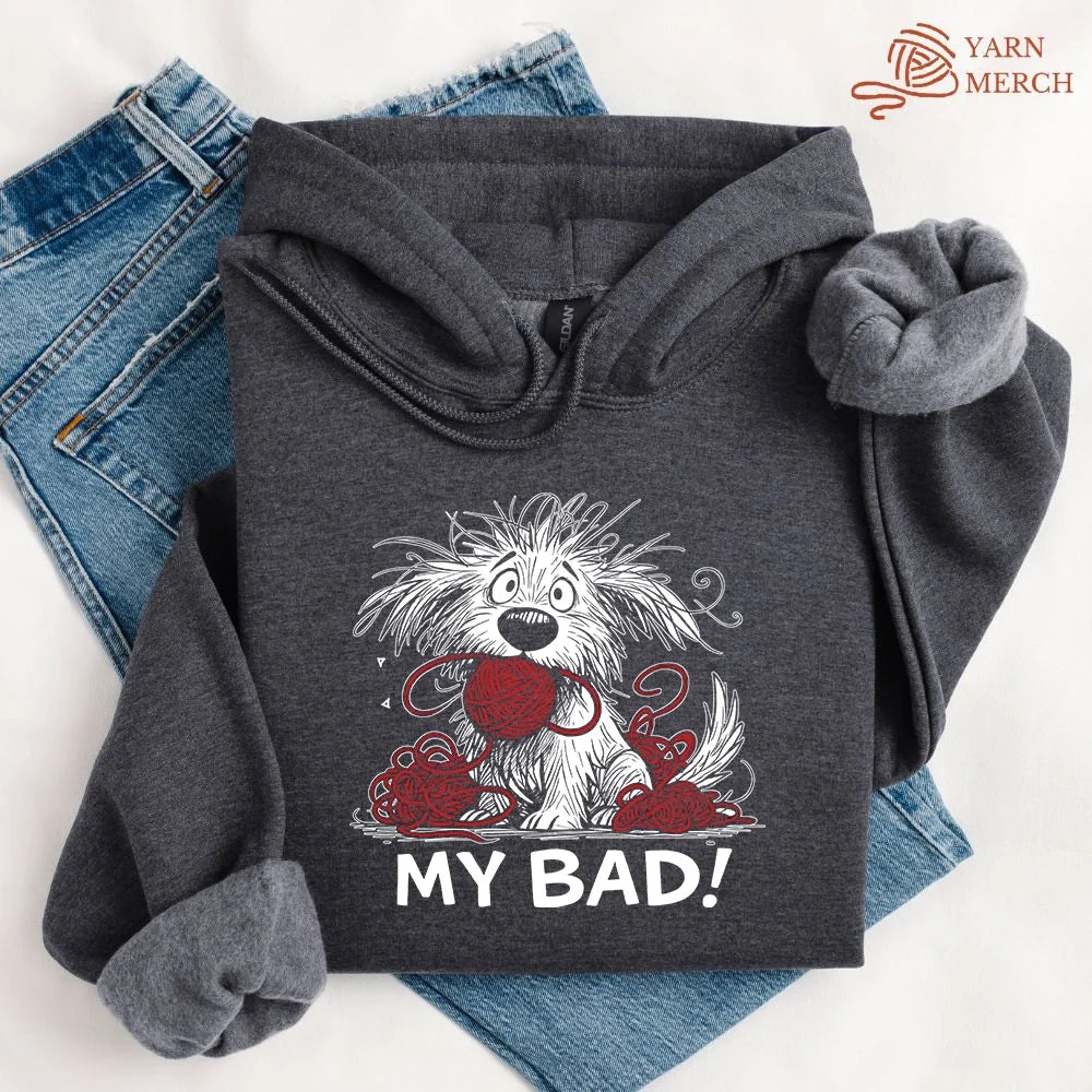 My Bad Hoodie