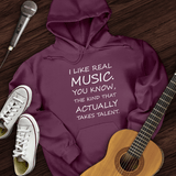 I Like Real Music Hoodie