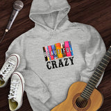 Beautiful Crazy Hoodie