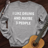 I Like Drums Crewneck